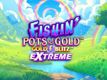 Fishin' Pots of Gold Gold Blitz EXTREME